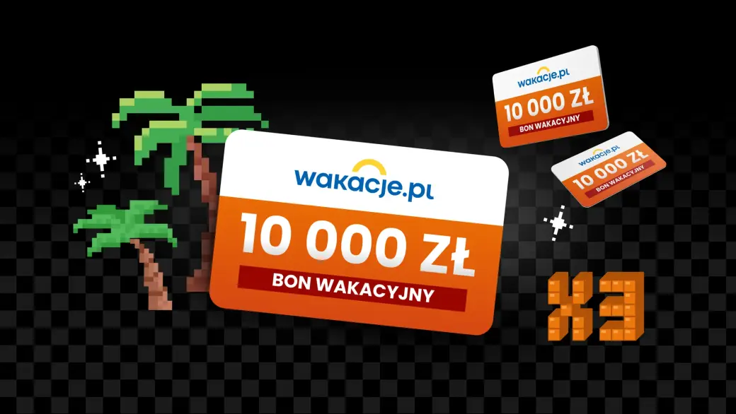 Wakacje.pl holiday voucher worth 10 000 zł, 3 prizes